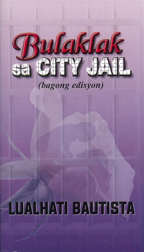 Bulaklak sa City Jail by Lualhati Bautista .